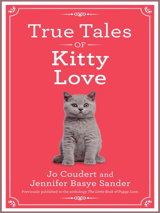 Title details for True Tales of Kitty Love by Jo Coudert - Available